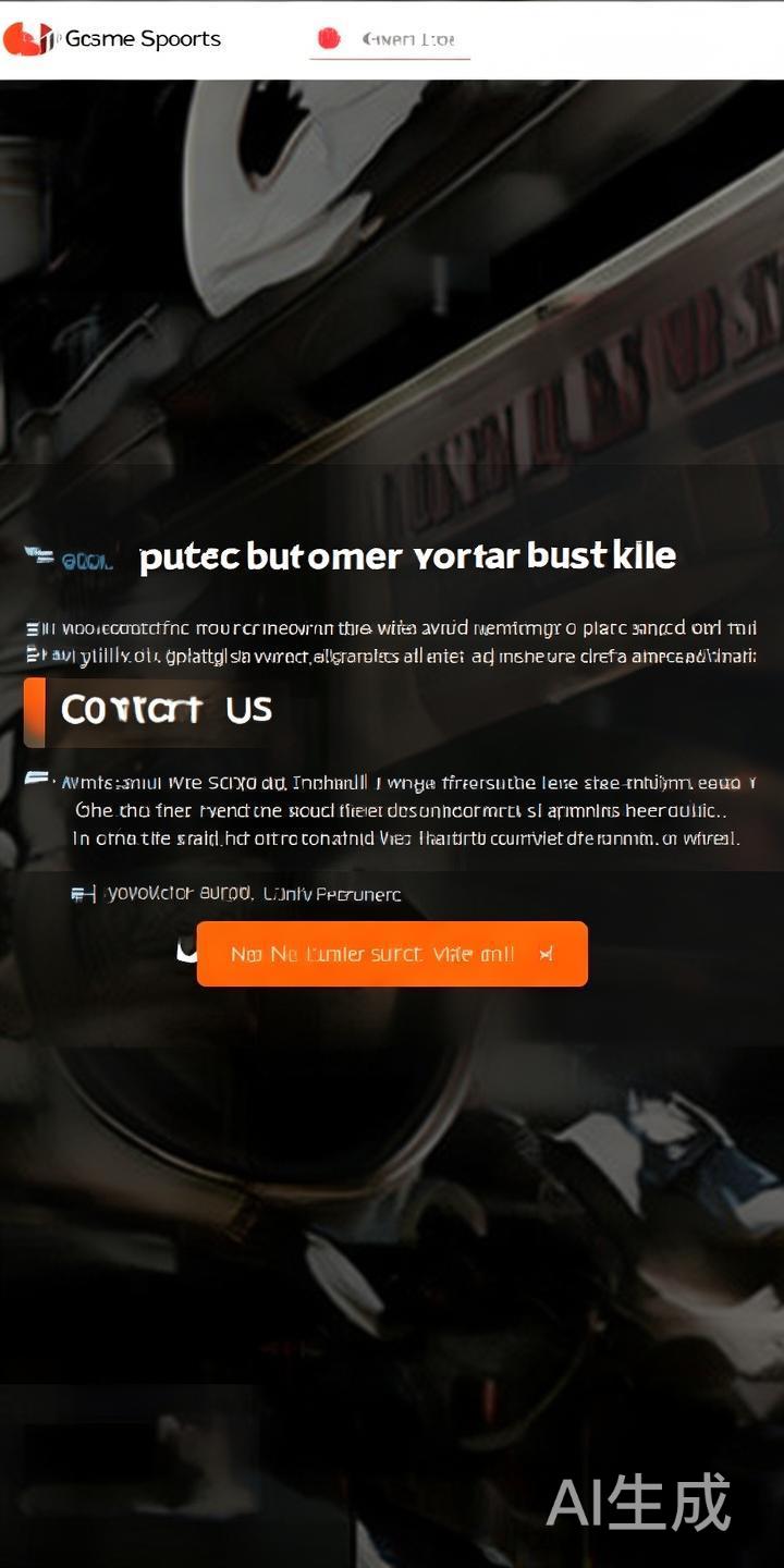 全面指南:爱游戏体育官方电话查询方法与最新联系方式详解 最直接的方法是登录爱游戏体育的官方网站。在首页通常